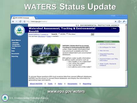 U.S. Environmental Protection Agency WATERS Status Update www.epa.gov/waters.