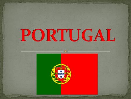Portugal is situated in the western part of the Iberian Peninsula. Its borders are Spain in the north and east and the Atlantic Ocean in the south and.