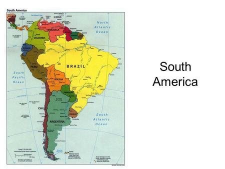 South America. 12% of world’s landmass 6% of world’s population Vast majority of people live within 500 miles of coast Vast interior is sparsely populated.
