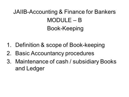 JAIIB-Accounting & Finance for Bankers
