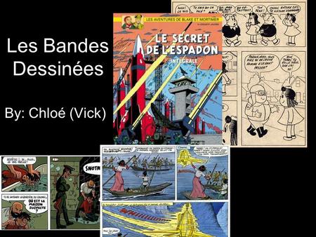 Les Bandes Dessinées By: Chloé (Vick). Rodolphe Topffer Born on May 20, 1847 in Geneva Was originally a school teacher but turned in to “the Father of.