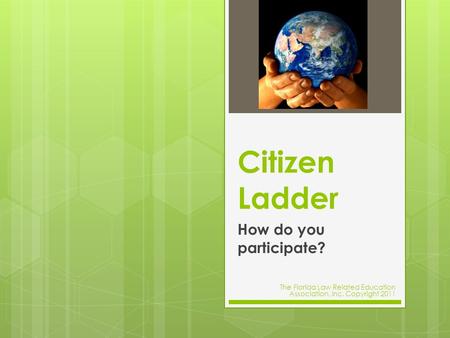 Citizen Ladder How do you participate?