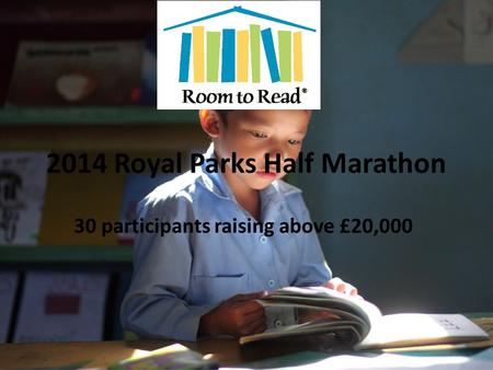 2014 Royal Parks Half Marathon 30 participants raising above £20,000.