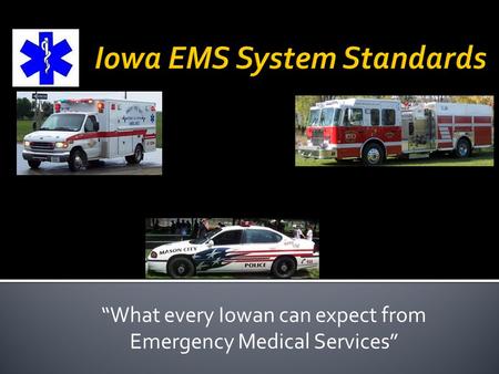 “What every Iowan can expect from Emergency Medical Services”