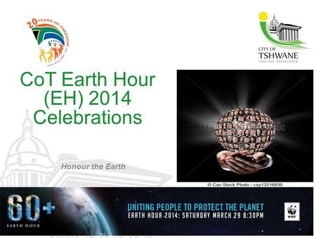 CoT Earth Hour (EH) 2014 Celebrations Honour the Earth.