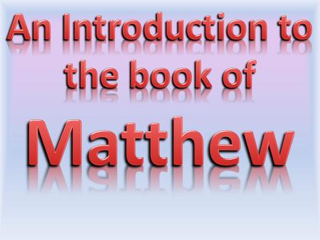 Matthew An Introduction to the book of