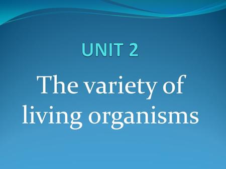 The variety of living organisms
