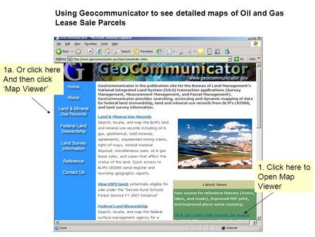 1. Click here to Open Map Viewer Using Geocommunicator to see detailed maps of Oil and Gas Lease Sale Parcels 1a. Or click here And then click ‘Map Viewer’