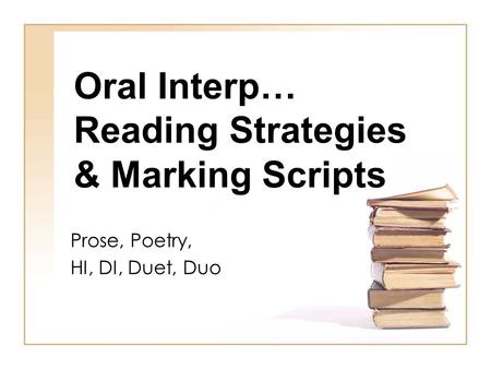 Oral Interp… Reading Strategies & Marking Scripts