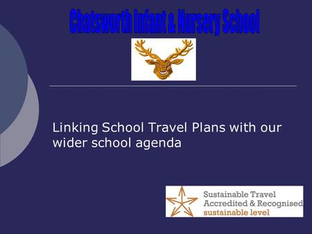 Linking School Travel Plans with our wider school agenda.