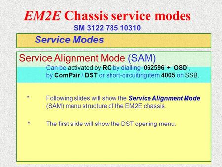 EM2E Chassis service modes SM