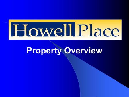Property Overview. Howell Place 200-acre tract of North Baton Rouge land transformed to a multi-use commercial and industrial park.