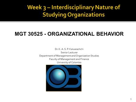 Week 3 – Interdisciplinary Nature of Studying Organizations