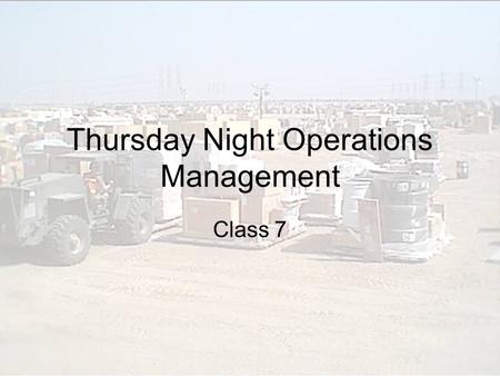 Thursday Night Operations Management Class 7. Chapter 14 Resource Planning.