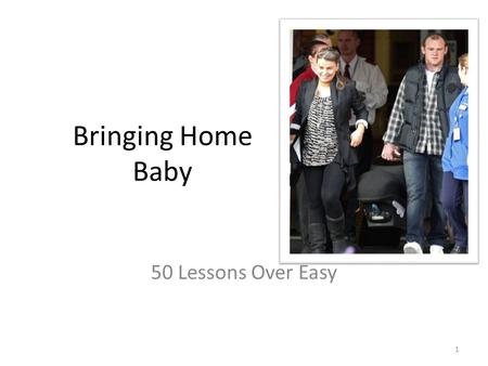 Bringing Home Baby 50 Lessons Over Easy 1. Swaddling a Baby  swaddle-a-baby_10347122.bc 2.