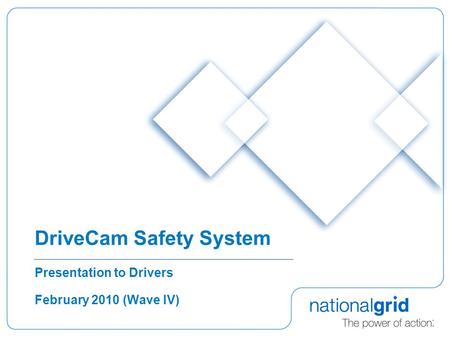 DriveCam Safety System Presentation to Drivers February 2010 (Wave IV)