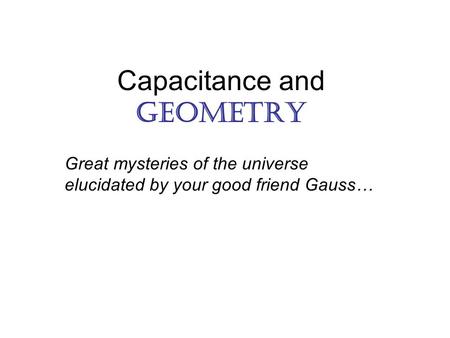 Capacitance and Geometry