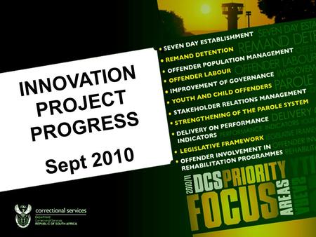 INNOVATION PROJECT PROGRESS Sept 2010. Innovation Management Project Status Project Name: Innovation Management Project Budget : Operational Budget 2010/11.