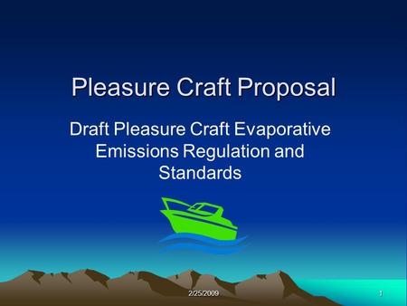 12/25/2009 Pleasure Craft Proposal Draft Pleasure Craft Evaporative Emissions Regulation and Standards.