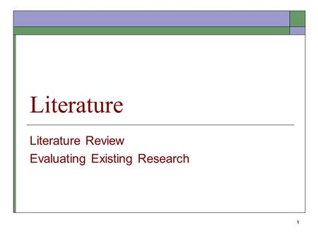 Literature Review Evaluating Existing Research
