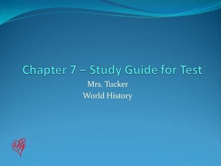 Chapter 7 – Study Guide for Test