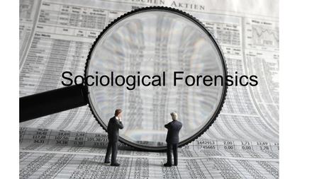 Sociological Forensics. Important Reading... How to start a qualitative project from the research question & literature review... For your final paper,