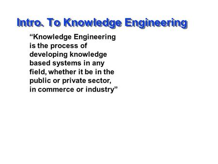 Intro. To Knowledge Engineering