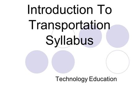 Introduction To Transportation Syllabus Technology Education.