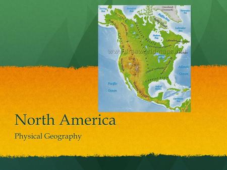 North America Physical Geography.