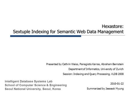 Hexastore: Sextuple Indexing for Semantic Web Data Management