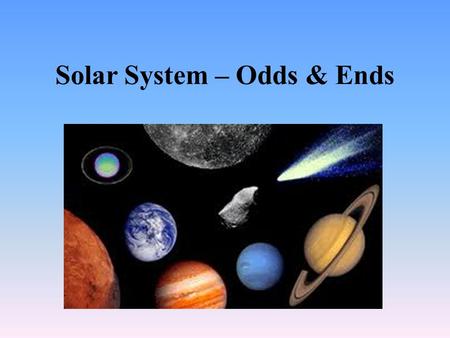 How Many Planets… In Our Solar System? With the advent of powerful 