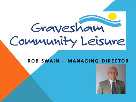 ROB SWAIN – MANAGING DIRECTOR. OUR JOURNEY SINCE 2000 (PICKING UP THE PIECES)
