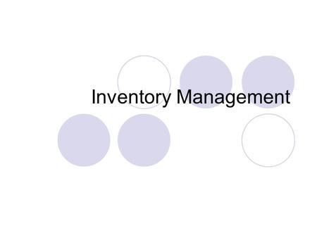 Inventory Management. Introducing the topic The Shocking cost of Holding Inventory Read Case Study, Answer the questions on paper…. Page 419.