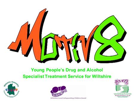 Young People’s Drug and Alcohol Specialist Treatment Service for Wiltshire.