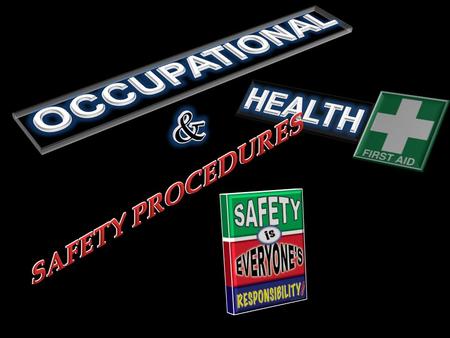OCCUPATIONAL HEALTH & SAFETY PROCEDURES.