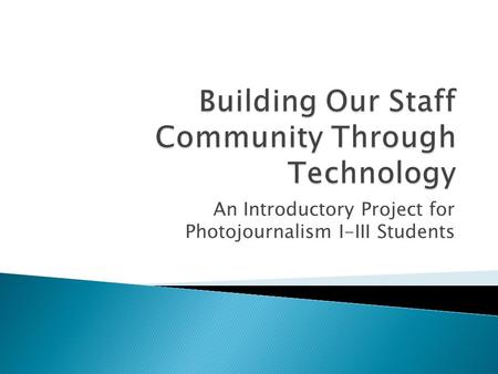 Building Our Staff Community Through Technology