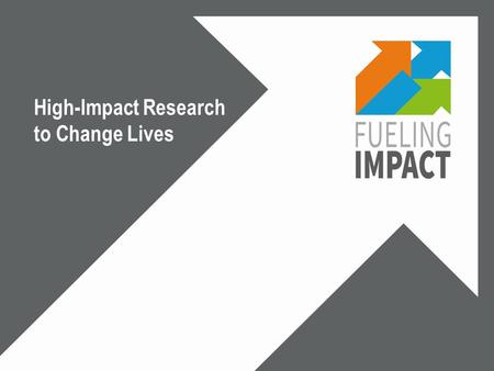 High-Impact Research to Change Lives. LEARNING OBJECTIVES Participants should leave energized by progress occurring in MS research, and should be able.