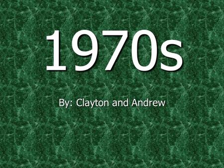 1970s By: Clayton and Andrew. Television/Theater/Film Happy Days 1974 - 1984. Happy Days 1974 - 1984. All In The Family 1971 - 1979. All In The Family.