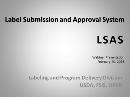 Labeling and Program Delivery Division USDA, FSIS, OPPD