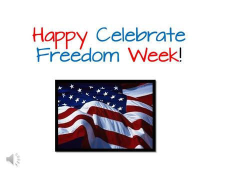 Happy Celebrate Freedom Week! Star Spangled Banner was written in 1814 by Francis Scott Key. After the Revolutionary War the American flag was still.