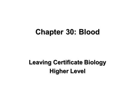 Chapter 30: Blood Leaving Certificate Biology Higher Level.