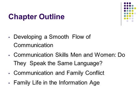 Chapter Outline Developing a Smooth Flow of Communication