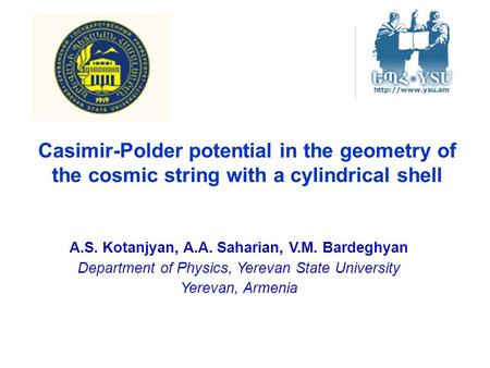A.S. Kotanjyan, A.A. Saharian, V.M. Bardeghyan Department of Physics, Yerevan State University Yerevan, Armenia Casimir-Polder potential in the geometry.