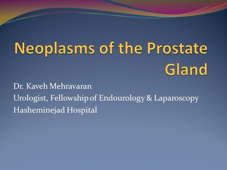 Neoplasms of the Prostate Gland