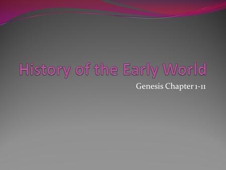 Genesis Chapter 1-11. 1. Genesis means ‘beginning’ or ‘origin’