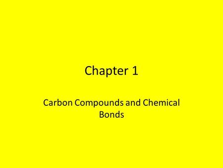 Carbon Compounds and Chemical Bonds