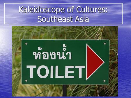 Kaleidoscope of Cultures: Southeast Asia. COLONIAL SPHERES IN SOUTHEAST ASIA.