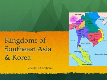 Kingdoms of Southeast Asia & Korea