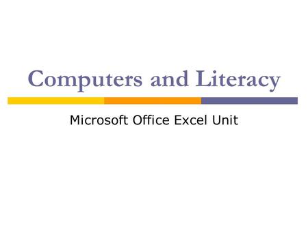 Computers and Literacy Microsoft Office Excel Unit.