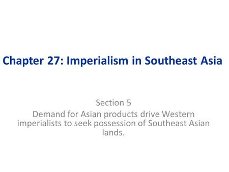 Chapter 27: Imperialism in Southeast Asia